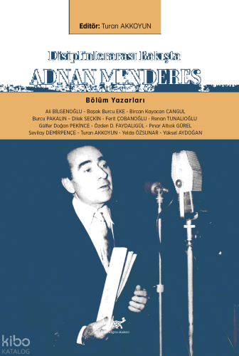 Disiplinlerarası Bakışta Adnan Menderes