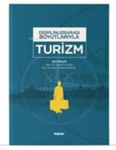 Disiplinlerarası Boyutlarıyla Turizm