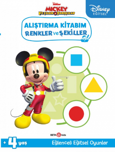 Disney Eğitsel Mickey ve Çılgın Yarışçılar Alıştırma Kitabım Renkler ve Şekiller