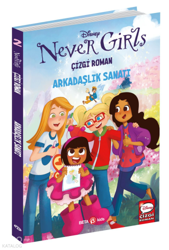 Disney Never Girls;Arkadaşlık Sanatı