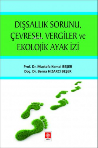 Dışsallık Sorunu Çevresel Vergiler ve Ekolojik Ayak İzi