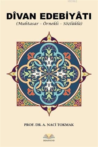 Divan Edebiyatı; Muhtasar - Örnekli - Sözlüklü