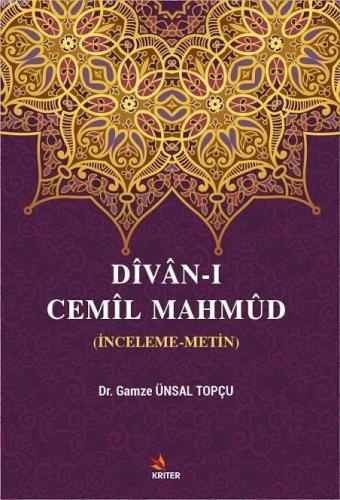 Dîvân-ı Cemîl Mahmûd; (İnceleme-Metin)