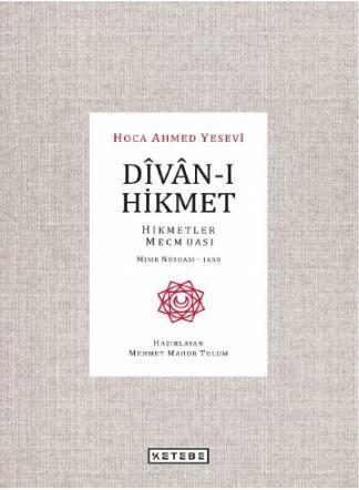 Dîvân-ı Hikmet; Hikmetler Mecmuası- Mısır Nüshası 1650