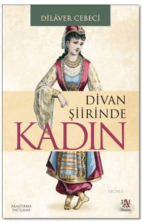 Divan Şiirinde Kadın