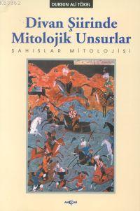 Divan Şiirinde Mitolojik Unsurlar