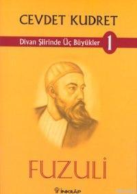 Divan Şiirinde Üç Büyükler 1| Fuzuli