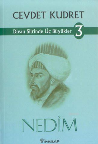 Divan Şiirinde Üç Büyükler 3| Nedim