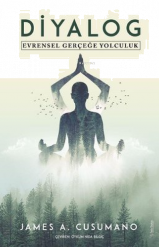 Diyalog Evrensel Gerçeğe Yolculuk