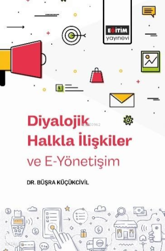 Diyalojik Halkla İlişkiler ve E-Yönetişim