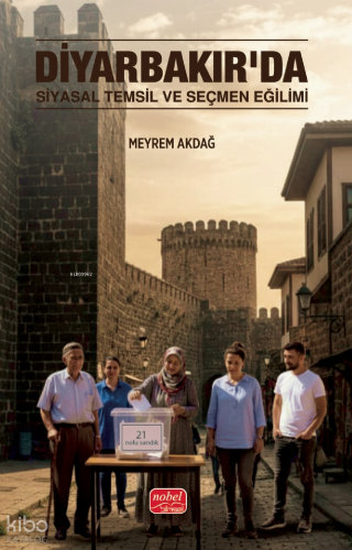 Diyarbakır’da Siyasal Temsil ve Seçmen Eğilimi