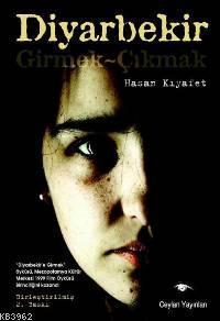 Diyarbekir: Girmek Çıkmak