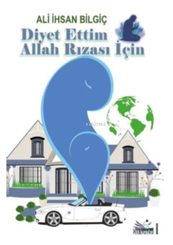 Diyet Ettim Allah Rızası İçin