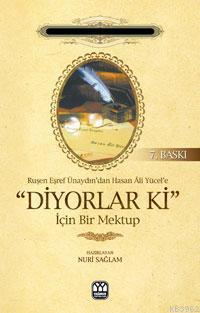 Diyorlar Ki İçin Bir Mektup; Ruşen Eşref Ünaydın'dan Hasanali Yücel'e