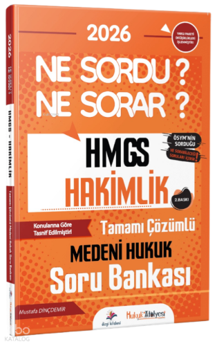 Dizgi Kitap 2026 Hukuk Atölyesi HMGS Hakimlik Ne Sordu Ne Sorar Medeni