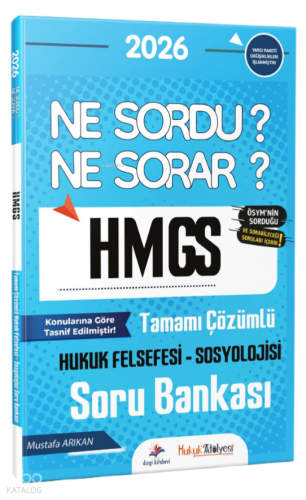 Dizgi Kitap 2026 Hukuk Atölyesi HMGS Ne Sordu Ne Sorar Hukuk Felsefesi - Sosyolojisi Tamamı Çözümlü Soru Bankası