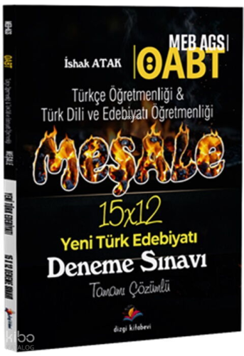 Dizgi Kitap 2026 MEB AGS ÖABT Meşale Türkçe Öğretmenliği - Türk Dili ve Edebiyatı Öğretmenliği Yeni Türk Edebiyatı Tamamı Çözümlü 15 Deneme Sınavı