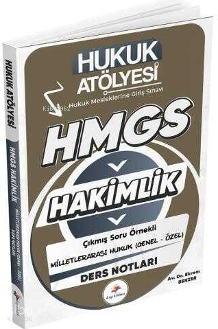 Dizgi Kitap Hukuk Atölyesi HMGS Hakimlik Hukuk Mesleklerine Giriş Sınavı ;Çıkmış Soru Örnekli Milletlerarası Genel & Özel Hukuk Ders Notları