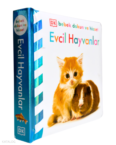 DK Bebek Dokun Ve Hisset Serisi;Evcil Hayvanlar