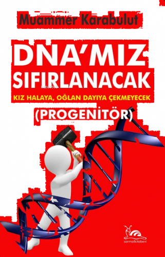 Dna’Mız Sıfırlanacak;Kız Halaya Oğlan Dayıya Çekmeyecek