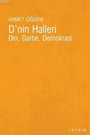 D'nin Halleri; Din, Darbe, Demokrasi