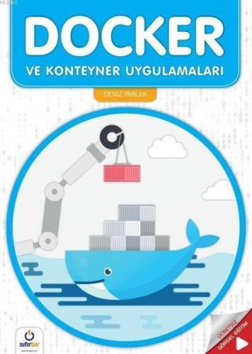 Docker ve Koteyner Uygulamaları; Uzmanından