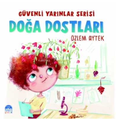 Doğa Dostları;Güvenli Yarınlar Serisi