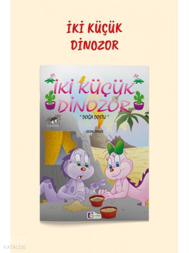 Doğa Dostu - İki Küçük Dinozor