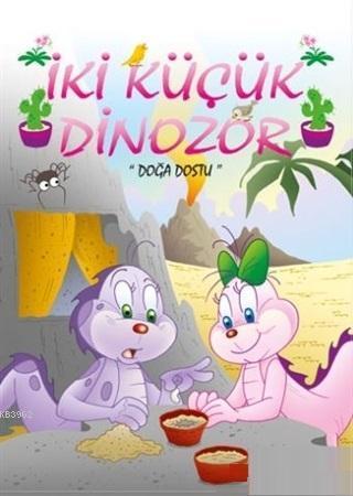 Doğa Dostu - İki Küçük Dinozor