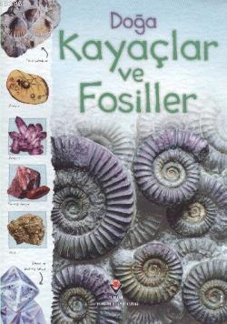 Doğa - Kayaçlar ve Fosiller (Esnek Kapak)