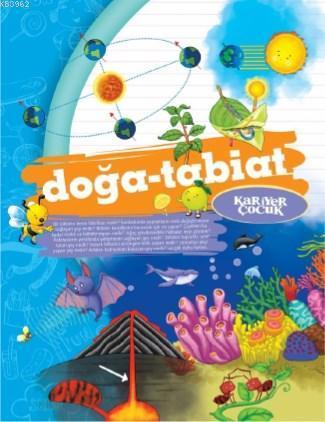 Doğa - Tabiat; Ne ? Nedir ?