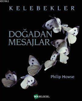 Doğadan Mesajlar - Kelebekler
