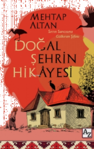 Doğal Şehrin Hikâyesi