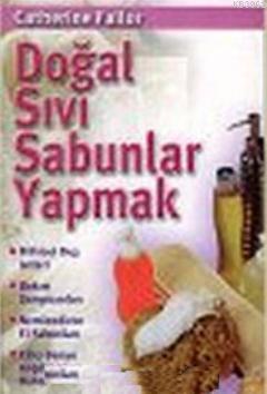 Doğal Sıvı Sabunlar Yapmak
