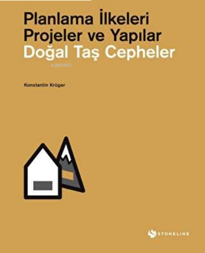 Doğal Taş Cepheler / Planlama İlkeleri – Projeler ve Yapılar