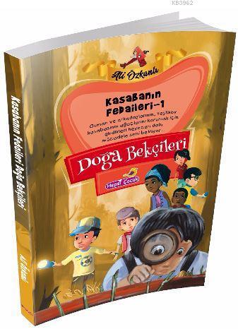 Doğanı Bekçileri; Kasabanin Fedaileri Dizisi - 1