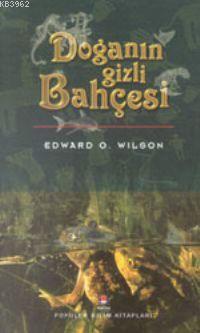 Doğanın Gizli Bahçesi (Ciltli)