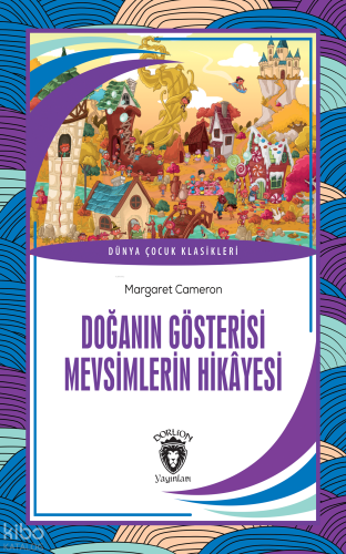 Doğanın Gösterisi Mevsimlerin Hikâyesi