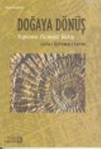 Doğaya Dönüş; Topluma Ekolojik Bakış