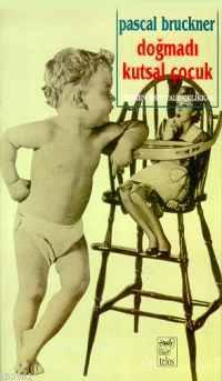 Doğmadı Kutsal Çocuk