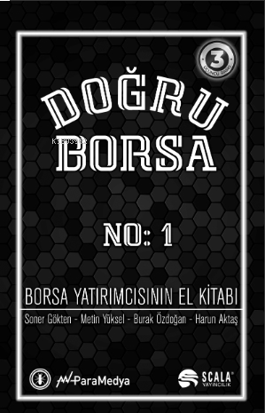 Doğru Borsa ;Borsa Yatırımcısının El Kitabı No:1
