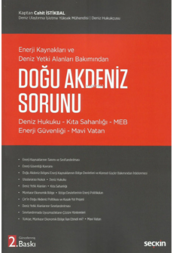 Doğu Akdeniz Sorunu;Enerji Kaynakları ve Deniz Yetki Alanları Bakımından - Deniz Hukuku – Kıta Sahanlığı – MEB–Enerji Güvenliği – Mavi Vatan