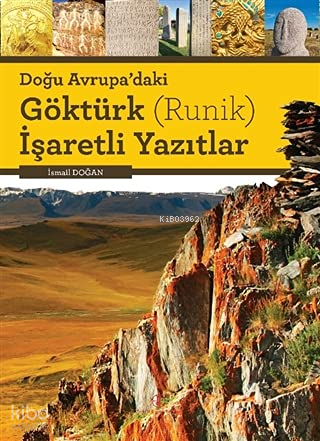 Doğu Avrupa'daki Göktürk (Runik) İşaretli Yazıtlar