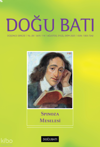 Doğu Batı Dergisi Sayı: 114 (Ağustos, Eylül, Ekim 2025);Spinoza Mesele