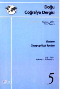 Doğu Coğrafya Dergisi Haziran - 2001 Yıl: 7 Sayı: 5 Eastern Geographic