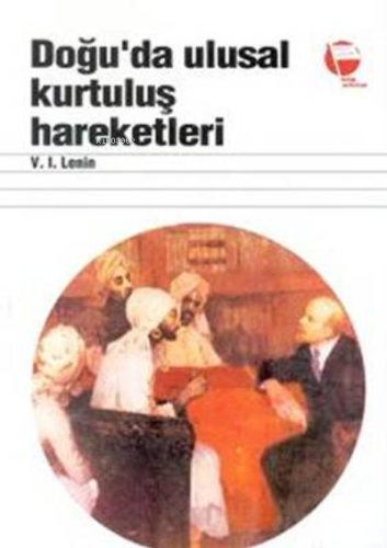 Doğu’da Ulusal Kurtuluş Hareketleri