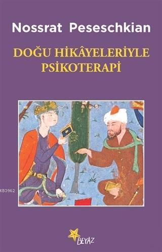 Doğu Hikayeleriyle Psikoterapi
