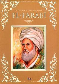 Doğu İslâm Felsefesinin Babası| El- Farabî