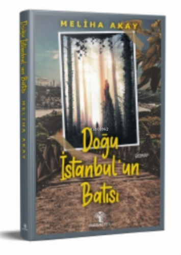 Doğu İstanbul’un Batısı