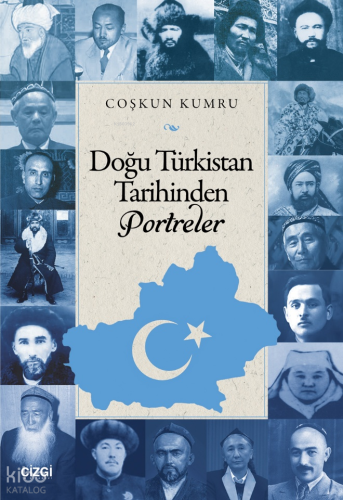 Doğu Türkistan Tarihinden Portreler